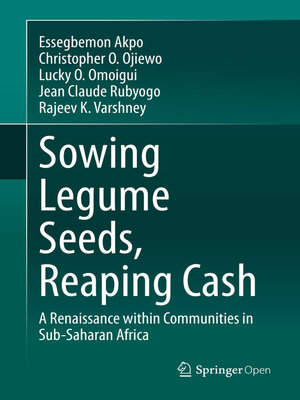 cover image of Sowing Legume Seeds, Reaping Cash